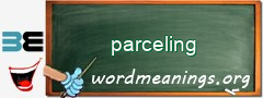 WordMeaning blackboard for parceling